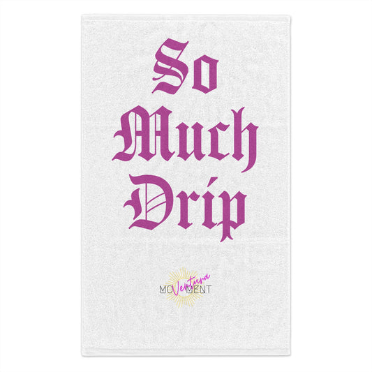 Rally Towel - 'So Much Drip' Motivational Towel for Sports Events & Celebrations